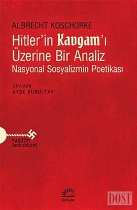 Hitler’in Kavgam’ı Üzerine Bir Analiz